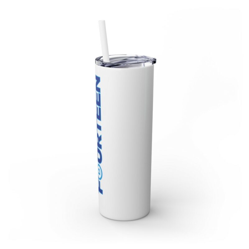 Fighting Fourteen Skinny Tumbler with Straw, 20oz - Image 4