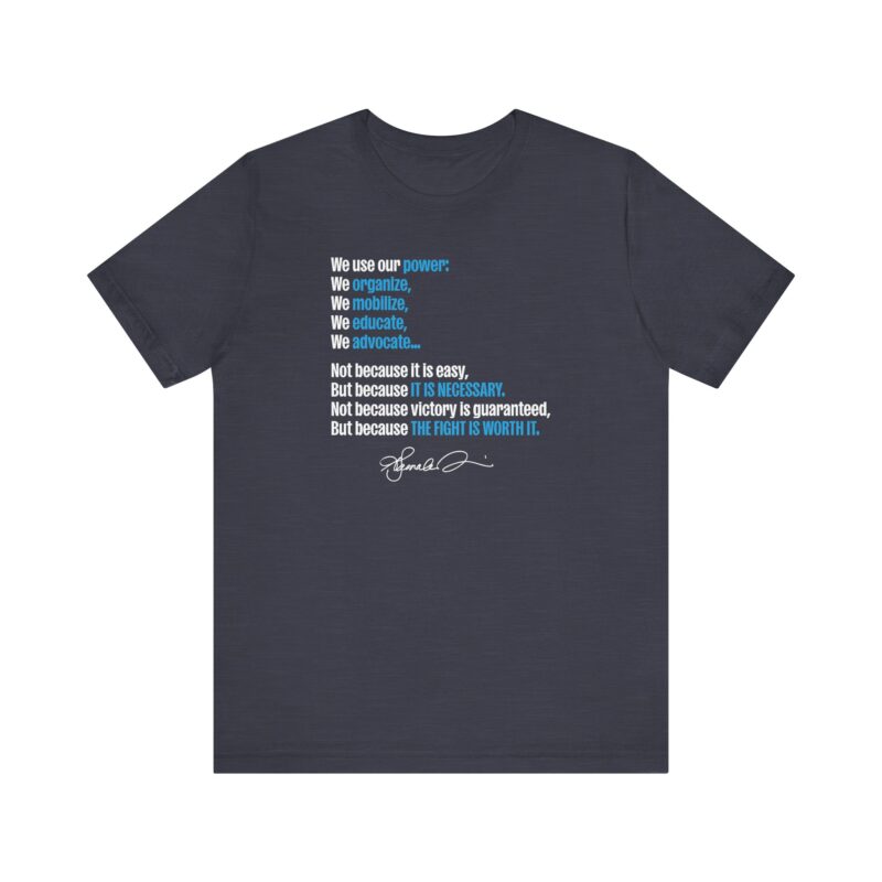 Our Power Unisex Tee - Organize, Mobilize, Educate - Image 10