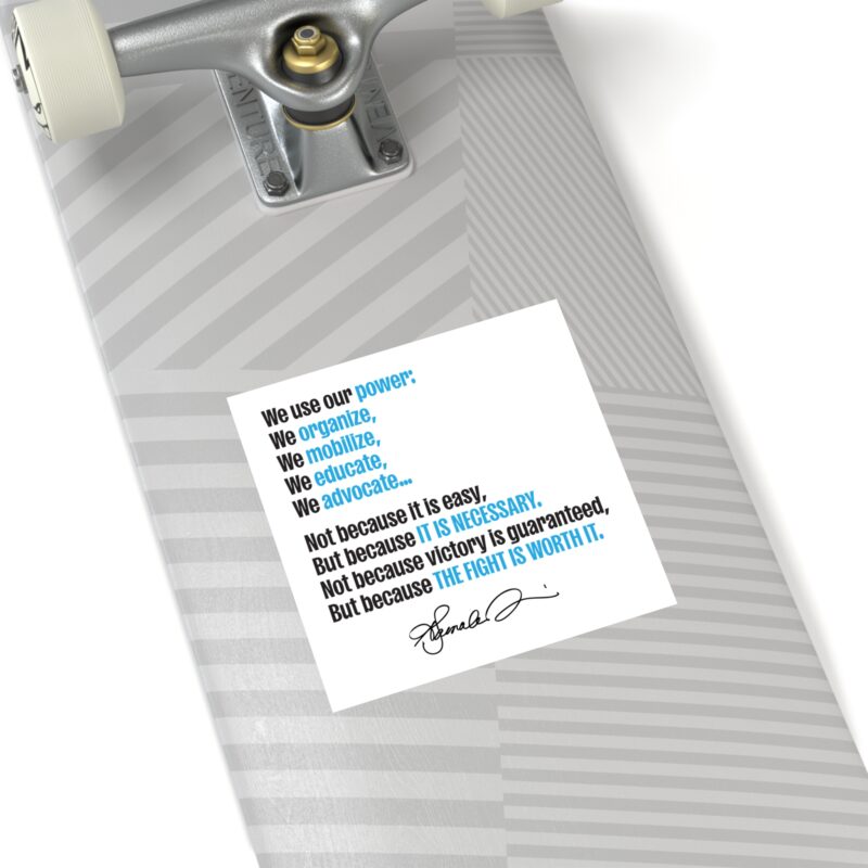 Kamala Harris Square Stickers - Advocate, Educate, Mobilize - Inspiring Indoor/Outdoor Decor - Image 12